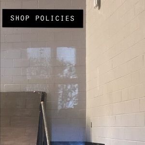SHOP POLICIES